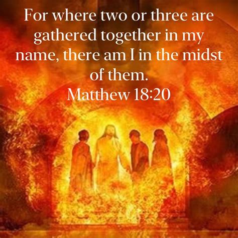 three people standing in front of a fire with the words for where two or three are gathered