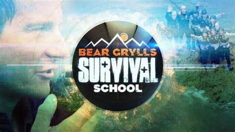 Bear Grylls: Survival School (TV Series 2016- ) — The Movie Database (TMDB)