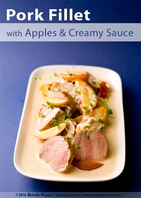 Pork Fillet And Apples With Creamy Calvados Sauce - An Elegant Pork Dish