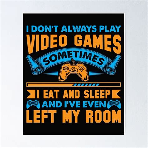 "Funny Gaming Quotes : Video Gamer Sayings " Poster for Sale by remonss | Redbubble