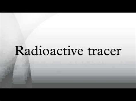 Radioactive tracer - YouTube