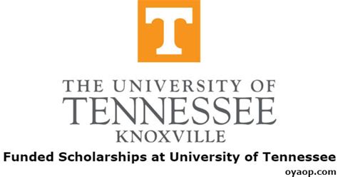 Funded Scholarships at University of Tennessee - OYA Opportunities ...