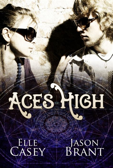 Cover Reveal & Sneak Peek at ACES HIGH, my joint project with Jason Brant | Elle Casey, Novelist