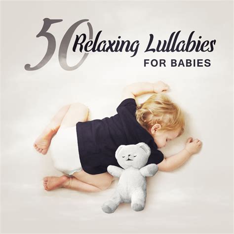 Album 50 Relaxing Lullabies for Babies: Newborn Deep Sleep, Relaxing Music, Piano & Nature ...