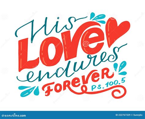 Hand Lettering Wth Bible Verse His Love Endures Forever Stock Vector - Illustration of endures ...