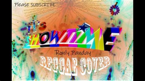 IT'S SHOWTIME Theme Song Reggae Cover - (Ronly Panday)NO COPYRIGHT ...