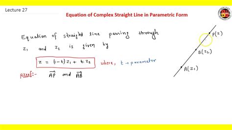 Equation of Complex Straight Line in Parametric form || lecture 27 || Complex Number || Math ...