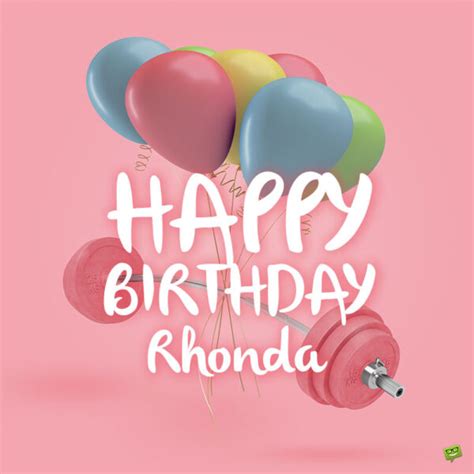 Happy Birthday, Rhonda – Images and Wishes to Share with Her