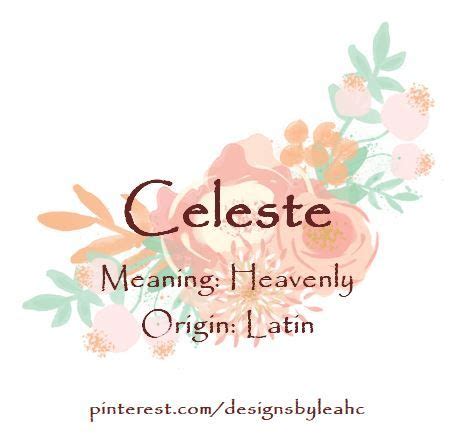 Baby Girl Name: Celeste. Meaning: heavenly. Origin: Latin. | Latin girl names, Baby names and ...