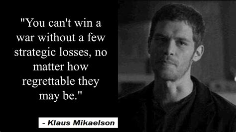 Klaus Mikaelson, TVD | The originals: Quotes about life, family & love ...