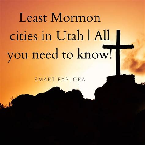 9 Least Mormon cities in Utah | All you need to know! 2022 - Smart Explorer