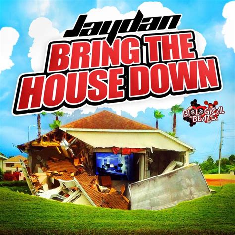 Bring The House Down by Jaydan on MP3, WAV, FLAC, AIFF & ALAC at Juno ...