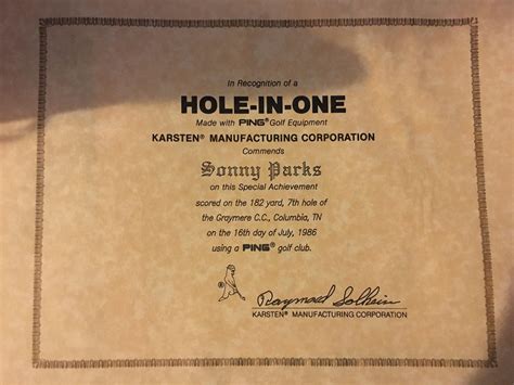 Just found a hole-in-one certificate for the hole-in-one my Grandfather hit in 1986 about a year ...