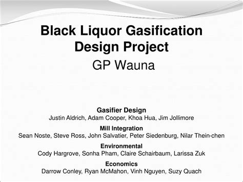 PPT - Black Liquor Gasification Design Project GP Wauna PowerPoint Presentation - ID:278488