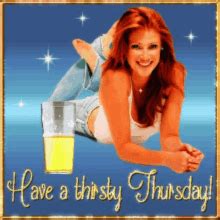 Thirsty Thursday Gif GIFs | Tenor