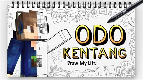 ODO KENTANG - DRAW MY LIFE INDONESIA - YouTube