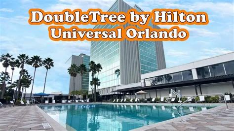 DoubleTree by Hilton at Universal Orlando (Hotel Tour) – Endless Summer ...