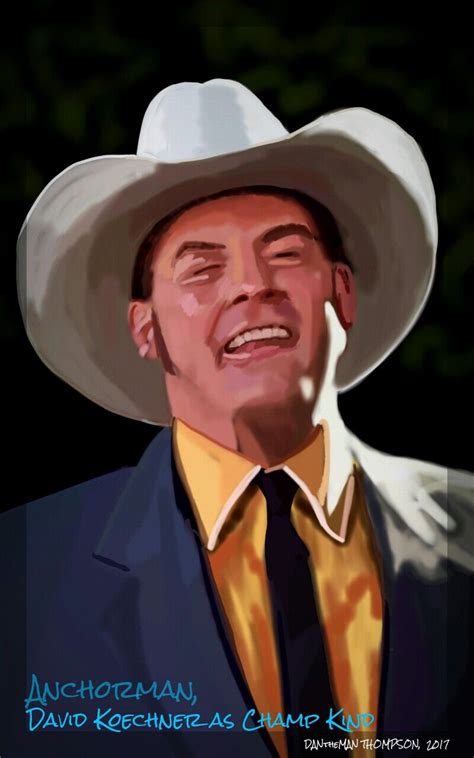 (Spen Art by DANtheMAN607 12/6/17) Anchorman, David Koechner as Champ Kind | Anchorman, Movie tv ...