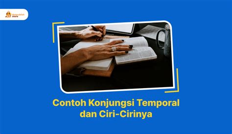 Contoh Konjungsi Temporal: Pengertian, Ciri dan Jenis - Deepublish Store