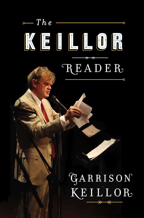 The Keillor Reader — 2014 - Garrison Keillor | Garrison Keillor