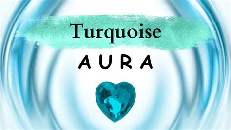 Turquoise Aura Meaning [What Does Your Turquoise Aura Mean]