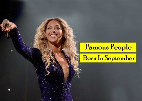 Famous People Born In September - Revive Zone