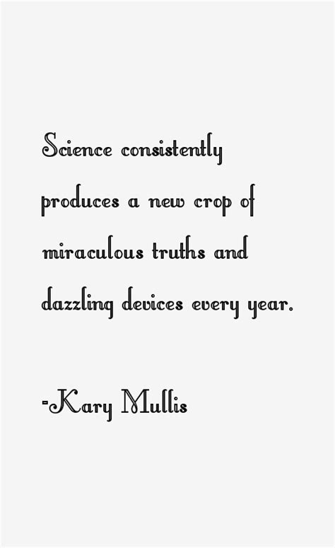 Kary Mullis Quotes & Sayings