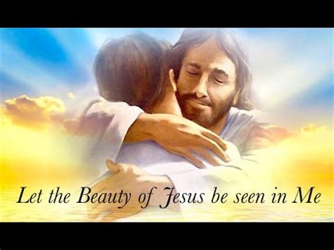 Let the Beauty of Jesus be Seen in Me - YouTube