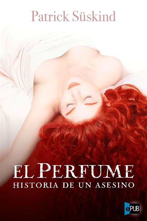 Leer El Perfume de Patrick Süskind libro completo online gratis.