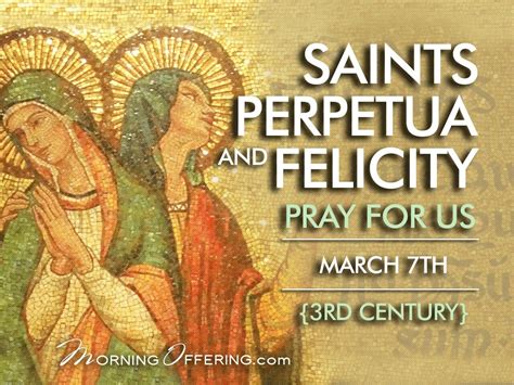 ~Saints Perpetua and Felicity - March 7th Catholic Saints, Patron ...