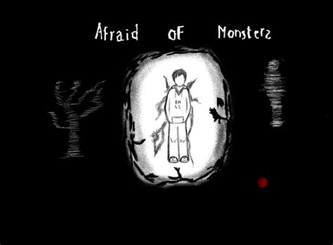 Afraid Of Monsters by LucarioSunderland on DeviantArt