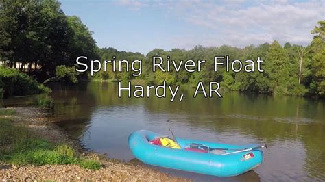 Spring River~~Hardy, AR - YouTube