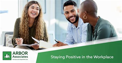 Embracing a Positive Outlook in the Workplace | Arbor Associates