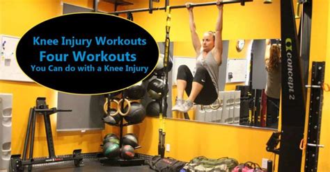 Knee Injury? Here's 4 Workouts and Video to Stay in Shape