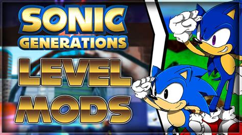 Sonic Generations Level Mods - YouTube