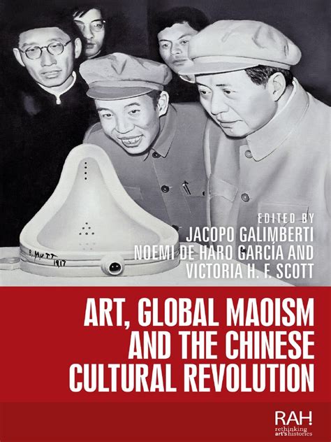 Galimberti de Haro Scott-Art, Global Maoism and The Chinese Cultural ...