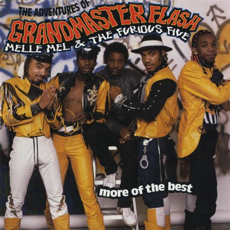 The Adventures Of Grandmaster Flash, Melle Mel & The Furious Five: More Of The Best - Album by ...