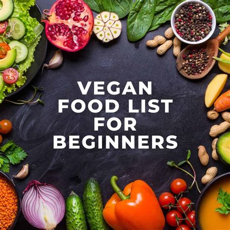 The Ultimate Vegan Food List for Beginners + Grocery List - Graciously Nourished