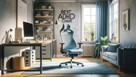 Best ADHD Chairs for Adults: Top Choices for Active Minds