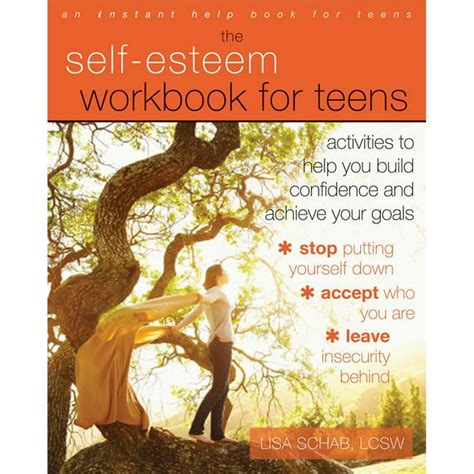 Instant Help Book for Teens: The Self-Esteem Workbook for Teens ...