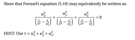 Solved Show that Fresnel's equation (5.19) may equivalently | Chegg.com