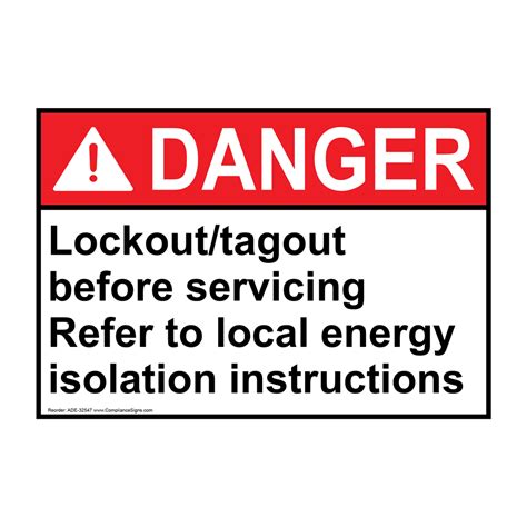 Danger Sign - Lockout/Tagout Before Servicing Refer To - ANSI