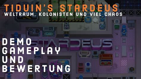 Stardeus ausprobiert - Demo Gameplay und Bewertung - YouTube