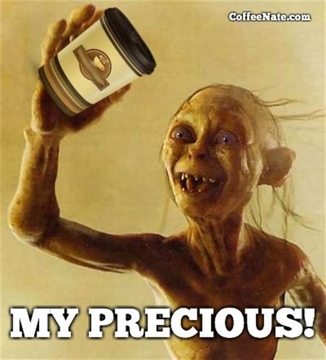 My Precious Gollum Quotes. QuotesGram