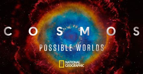 Cosmos: Possible Worlds (2020) HD Documentary Series - Cosmos ...