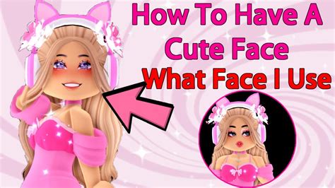 HOW TO Have A Cute Face And HOW TO Get My Face Royale High - YouTube