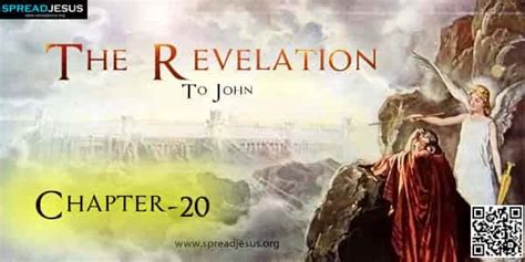 THE REVELATION TO JOHN Chapter-20 Revelation 20:1 And I saw an Angel