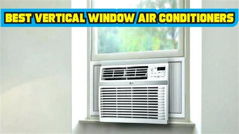 Best Vertical Window Air Conditioners Reviews 2020 - YouTube