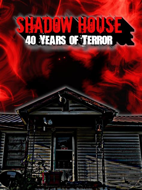 Shadow House: 40 Years of Terror (2023)