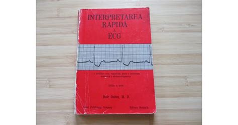 DALE DUBIN - INTERPRETAREA RAPIDA A ECG FACTURA | arhiva Okazii.ro